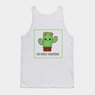 We Stick Together Tank Top